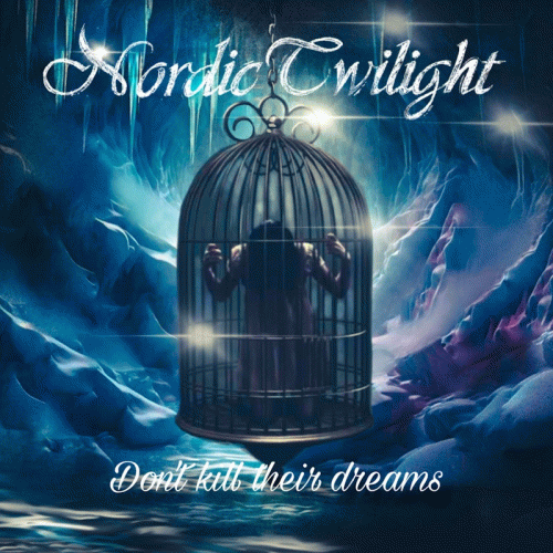 Nordic Twilight : Don't Kill Their Dreams